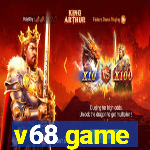 v68 game